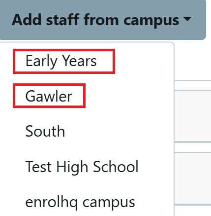 Campus add staff Access by campus option April 2026